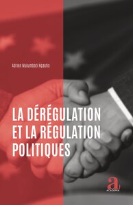 Image de La dérégulation et la régulation politiques