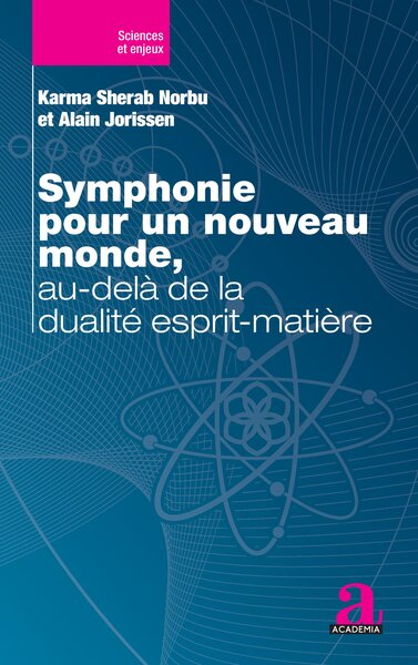 Picture of Symphonie pour un nouveau monde, au-delà de la dualité esprit-matière