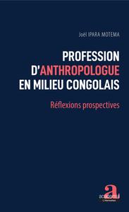 Picture of Profession d'anthropologue en milieu congolais