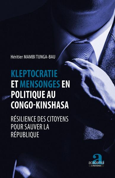 Image de Kleptocratie et mensonges en politique au Congo-Kinshasa