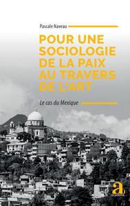 Picture of Pour une sociologie de la paix au travers de l'art