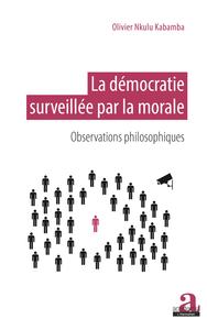 Image de La démocratie surveillée par la morale