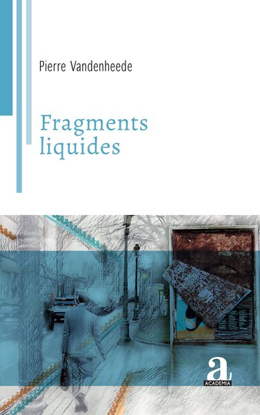 Picture of Fragments liquides