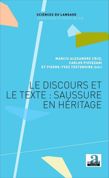 Picture of Le discours et le texte : Saussure en héritage