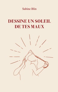 Image de Dessine un soleil de tes maux