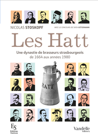 Image de Les Hatt, une dynastie de brasseurs strasbourgeois
