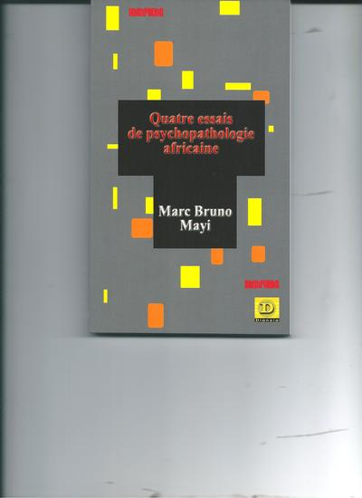 Image de Quatre essais de psychopathologie africaine