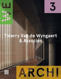 Image de We Archi - numéro 3 Thierry Van De Wyngaert & Associés
