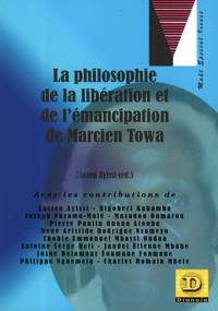 Image de La philosophie de la libération et de l'émancipation de Marcien Towa