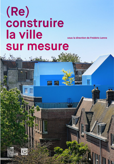 Picture of (Re)construire la ville sur mesure