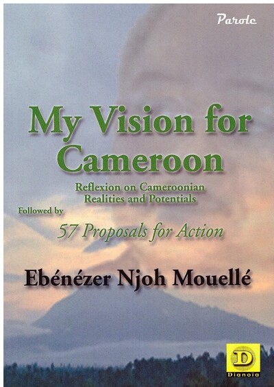 Image de my vision for cameroon reflexion on cameroonian realities and potentials followed by 57 proposals for action