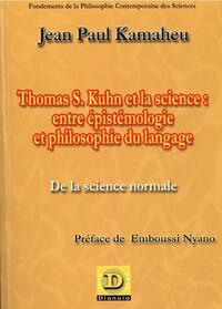 Image de Thomas S. Kuhn et la science : entre épistémologie et philosophie du langage