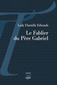 Image de Le Fablier du Père Gabriel