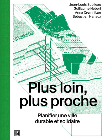 Image de Plus loin, plus proche - Planifier une ville durable et solidaire