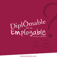 Image de DIPLOMABLE ET/OU EMPLOYABLE ? invitation au dialogue et à la créativité (livre de formation)