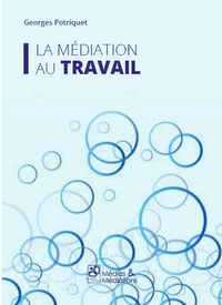 Image de LA MEDIATION AU TRAVAIL