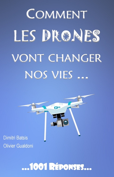 Image de Comment les drones vont changer nos vies...