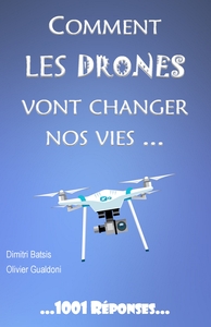 Image de Comment les drones vont changer nos vies...
