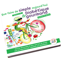Image de Que faire de simple quand on est DIABETIQUE et GOURMAND