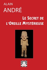 Image de Le Secret de l'Oreille Mystérieuse