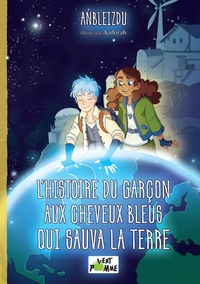 Picture of L'histoire du garçon aux cheveux bleus qui sauva la Terre