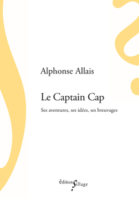 Picture of Le Captain Cap: ses aventures, ses idées, ses breuvages