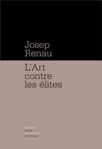 Picture of Art contre les élites (L')