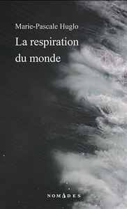 Image de LA RESPIRATION DU MONDE (POCHE)