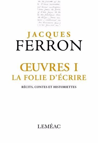 Image de OEUVRES V 01 LA FOLIE D'ECRIRE. RECITS, CONTES ET HISTORIETTES