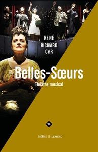 Picture of BELLES-SOEURS. THEATRE MUSICAL