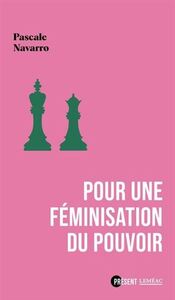 Picture of POUR UNE FEMINISATION DU POUVOIR