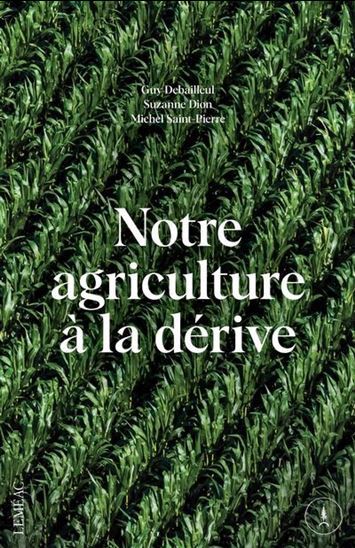 Image de NOTRE AGRICULTURE A LA DERIVE