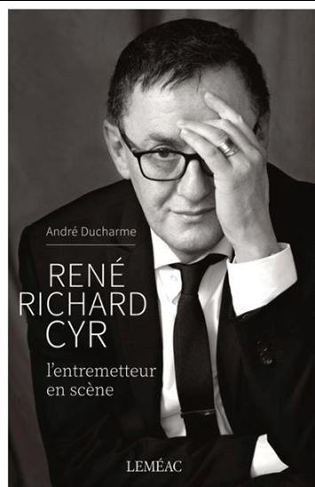 Picture of RENE RICHARD CYR. L'ENTREMETTEUR EN SCENE