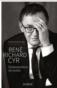 Picture of RENE RICHARD CYR. L'ENTREMETTEUR EN SCENE