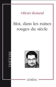 Picture of MOI, DANS LES RUINES ROUGES DU SIECLE