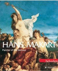 Picture of Hans Makart Painter of the Senses /anglais