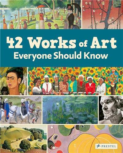 Picture of 42 Works Of Art Everyone Should Know /anglais