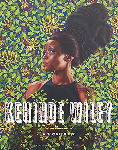 Image de Kehinde Wiley: A New Republic /anglais