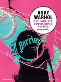 Picture of Andy Warhol The Complete Commissioned Posters 1964-1987 /anglais