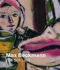 Picture of Max Beckmann: The Still Lifes /anglais