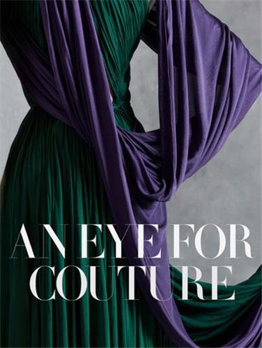 Picture of An Eye For Couture: A Collector'S Exploration of Twentieth Century Fashion /anglais