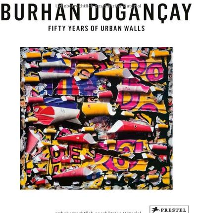 Image de Burhan Dogancay Fifty Years of Urban Walls /anglais