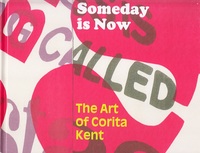 Picture of Someday is Now The Art of Corita Kent /anglais