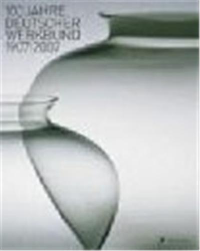 Picture of 100 Jahre deutscher Werkbund /allemand