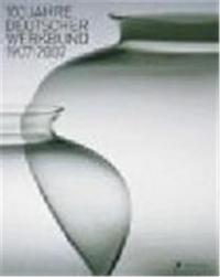 Picture of 100 Jahre deutscher Werkbund /allemand