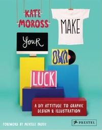 Picture of Make Your Own Luck - A DIY Attitude /anglais