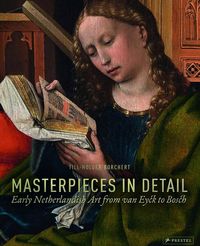 Picture of Masterpieces in Detail: Early Netherlandish Art from Van Eyck to Bosch /anglais