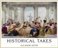 Picture of Eleanor Antin Historical Takes /anglais