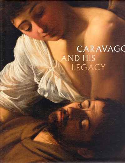 Picture of Caravaggio And His Legacy /anglais