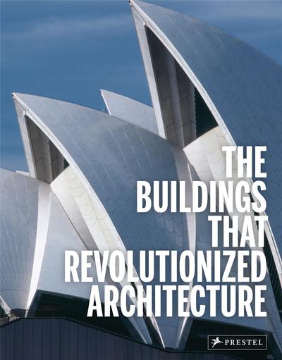 Picture of The Buildings That Revolutionized Architecture /anglais